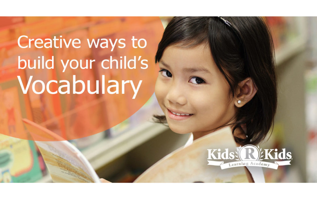 Creative Ways to Build Your Child’s Vocabulary at Kids 'R' Kids West Beaumont, childcare, daycare, preschool, learning academy
