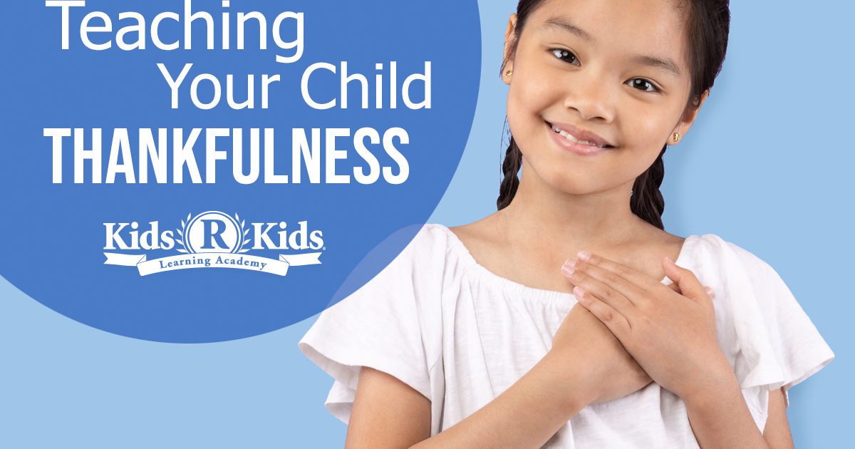 Teaching Your Child Thankfulness - Kids 'R' Kids